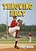 Throwing Heat (Fred Bowen Sports Story Series)