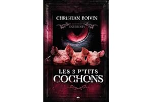 CONTES INTERDITS : LES 3 P'TITS COCHONS