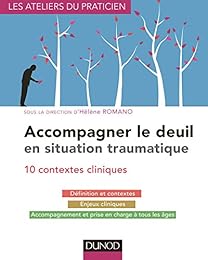 Accompagner le deuil en situation traumatique