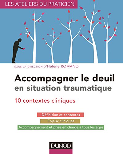 Accompagner le deuil en situation traumatique