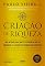 Livro Criação de riqueza: Uma metodologia simples e poderosa que vai enriquecê-lo e fazer você atingir seus objetivos