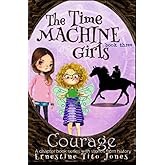 Courage: The Time Machine Girls