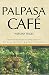 Palpasa Café by Narayan Wagle, Bikash Sangruala