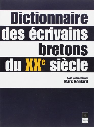 Dictionnaire des écrivains bretons du XXe siècle