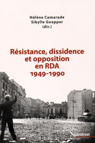 Résistance, dissidence et opposition en RDA, 1949-1990