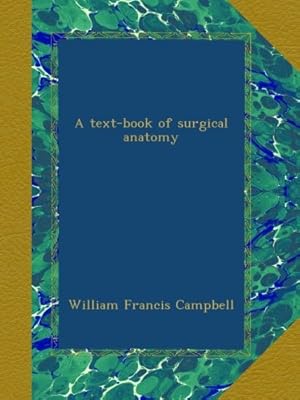 A text-book of surgical anatomy
