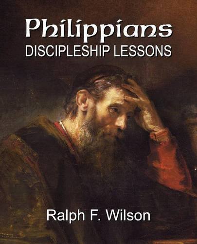 Download Philippians Discipleship Lessons Ralph F Wilson Pdf download-philippians-discipleship-lessons-ralph-f-wilson-pdf