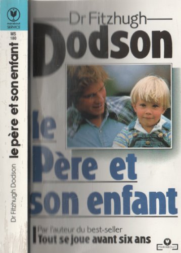 Le pere et son enfant by Dr Dodson-F (Mass Market Paperback)