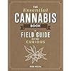 Essential Cannabis Book: A Field Guide for the Curious
