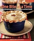 One Bite at a Time, Revised: Nourishing Recipes for