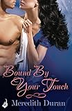 Front cover for the book Bound by Your Touch by Meredith Duran