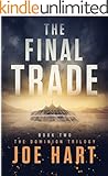 The Final Trade (The Dominion Trilogy Book 2)