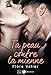 Ta peau contre la mienne (French Edition) by Flore  Valier