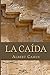 La Caída (Spanish Edition)