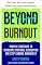 Livro Além do burnout: cura da hiperestimulação crônica (Série Energia mental de Aoryn Thorval)