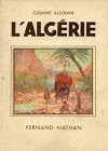 Clément Alzonne. L'Algérie : . Illustrations en couleurs de C. Hirlemann