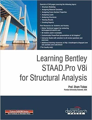 LEARNING BENTLEY STAAD.PRO V8I FOR STRUCTURAL ANALYSIS