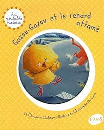 Gazou-Gazou et le renard affamé