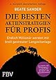 Die besten Aktienstrategien für Profis Endlich illionär werden it breit
gestreuter Langzeitanlage PDF Epub-Ebook