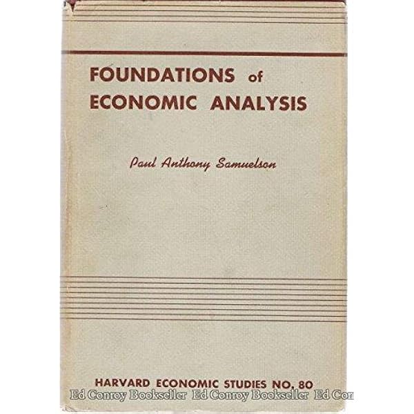 Foundations of Economic Analysis, Enlarged Edition: 9780674313033