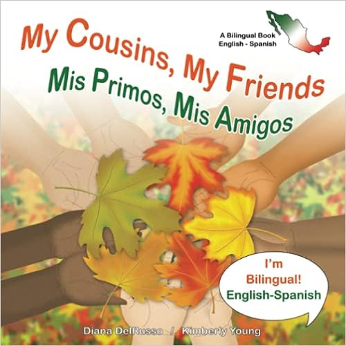 Amazon - My Cousins My Friends, Mis Primos Mis Amigos: A Bilingual ...