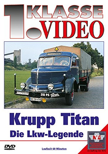 KRUPP TITAN - DIE LKW LEGENDE