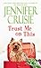 Trust Me on This: A Novel (Loveswept Loveswept) by Jennifer Crusie