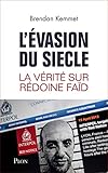 L'évasion du siècle : La vérité sur Rédoine Faïd by 