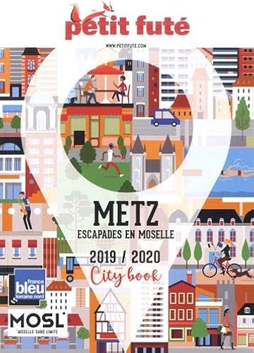 Download Petit Futé Metz : Escapades en Moselle PDF