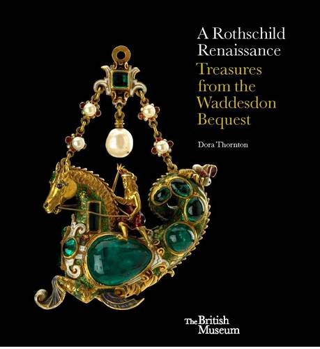 B.o.o.k A Rothschild Renaissance: The Waddesdon Bequest [D.O.C]
