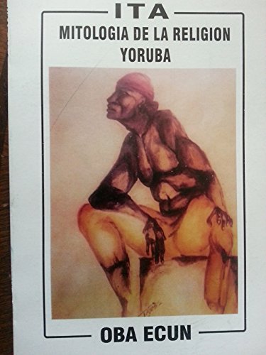 ita.mitologia de la religion yoruba.