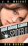 and along came SPIDER II (A Martina Spalding Thriller) (Spider Series Book 2)