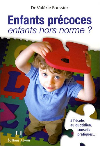 Enfants précoces, enfants hors norme ?
