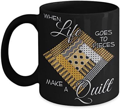When life goes to pieces make a quilt