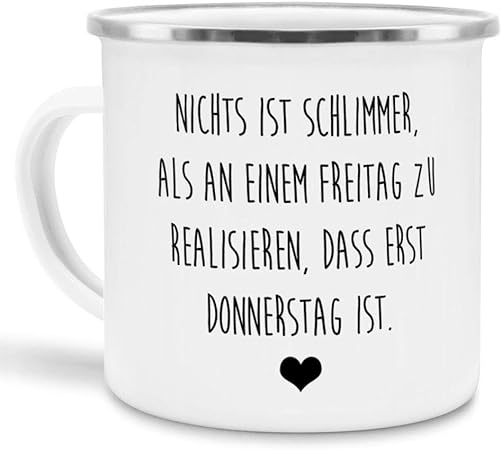 Tassendruck Emaille Mit Spruch Donnerstag Ist Nich Freitag Lustig Arbeit Buro Witzig Geschenkidee Fur Kollegen Emaille Klein Amazon De Kuche Haushalt
