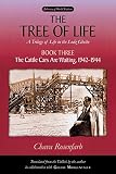 The Tree of Life, Book Three: The Cattle Cars Are Waiting, 1942-1944 (Library of World Fiction) (Bk. by 