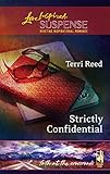 Strictly Confidential (Faith at the Crossroads, Book 5) (Steeple Hill Love Inspired Suspense #21)