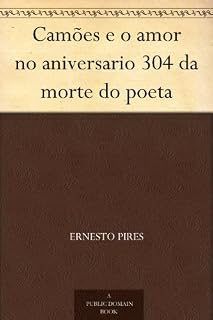 Livro Camões e o amor no aniversario 304 da morte do poeta