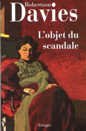 [La trilogie de Deptford]: [01]: L'objet du scandale