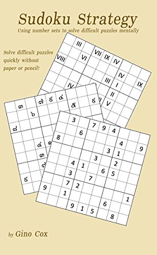 Sudoku Strategy: Using number sets to solve difficult puzzles mentally