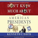 Front cover for the book Don't Know Much About the Presidents by Kenneth C. Davis