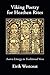 Viking Poetry for Heathen Rites: Asatru Liturgy in Traditional Verse by Eirik Westcoat