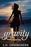 Gravity: A Novel