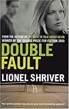 "Double Fault" av Lionel Shriver