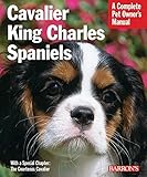 Cavalier King Charles Spaniels (Complete Pet Owner's Manual) by 