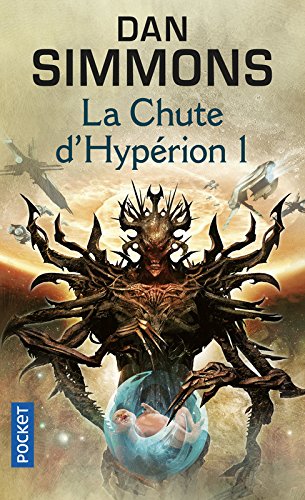 Download Les Cantos d'HypÃ©rion, Tome 3 : La chute d'HypÃ©rion : Tome 1 (French edition)