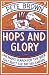 Hops and Glory One Man's Search for the Beer That Built the British Empire by Pete Brown
