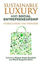 Sustainable Luxury and Social Entrepreneurship
