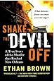 Shake the Devil Off: A True Story of the Murder that Rocked New Orleans