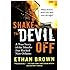 Shake the Devil Off: A True Story of the Murder that Rocked New Orleans